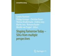 Shaping Tomorrow Today - SDGs from multiple perspectives