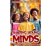 Shaping Young Minds: Daily Devotional