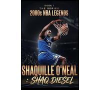SHAQUILLE O'NEAL: SHAQ DEISEL (2000'S NBA LEGENDS SERIES COLLECTORS EDITION)