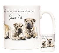 ShAr Pei Dog Ceramic Gift Mug, Pedigree Pet Dog Coffee Mug. A House is Not A Home Without A Shar Pei. 11oz Ceramic Mug