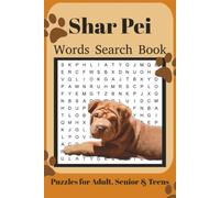 Shar Pei Word Search Book: Fun Word Search Puzzles for Shar Pei Lovers | Relaxing Brain Games for Adults & Seniors | 6x9 Inches | 110 Pages | 50+ Puzzles | Solutions Included