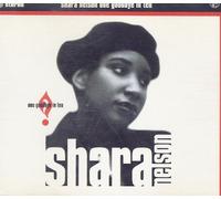 Shara Nelson - One goodbye in ten