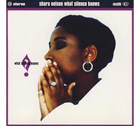 Shara Nelson - What Silence Knows