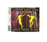 Sharada House Gang - Dancing Thru the Night