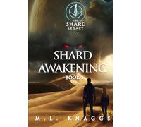 Shard Awakening (The Shard Legacy)