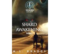 Shard Awakening (The Shard Legacy)