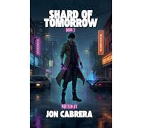 Shard of Tomorrow: 2 (The Forgotten Class)