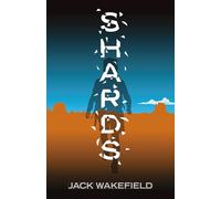 Shards: A haunting post-apocalyptic story of heartbreak, hope and survival