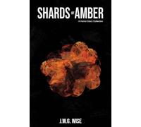Shards of Amber: A Horror Story Collection