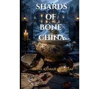 Shards of Bone China: A Psychological Suspense Novel (The Bone China)