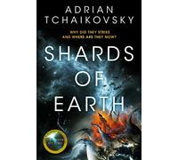 Shards of Earth – First in an extraordinary space opera trilogy (The Final Architecture)