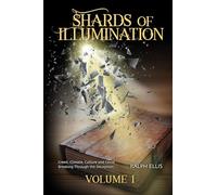 Shards of Illumination: Breaking through the Deception