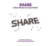Share : A New Model for Social Work