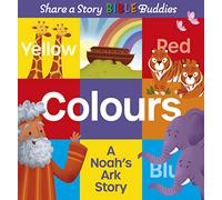 Share a Story Bible Buddies Colours: A Noah's Ark Story
