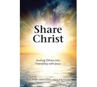 Share Christ: Inviting Others Into Friendship with Jesus