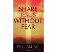 Share Jesus Without Fear