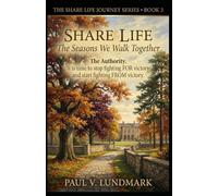 SHARE LIFE: The Seasons We Walk Together (The Share Life Journey Series)