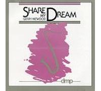 Share My Dream by Gerry Niewood (1990-01-01)