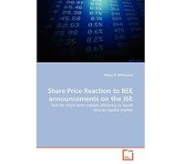 Share Price Reaction to BEE announcements on the JSE: Test for short-term market efficiency in South African capital market