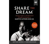 Share the Dream Video Study: Shining a Light in a Divided World Through Six Principles of Martin Luther King Jr. [DVD]