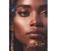 Share The Love Writing Journal-: "Lined Notebook for Inspiration, Culture, Creativity, and Everyday Reflection"