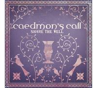 Share the Well by Caedmon's Call (2004) Audio CD