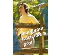 share your faith like a pro!