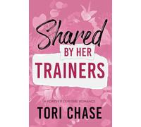 Shared by Her Trainers: A Curvy Girl MM Reverse Harem (Forever Our Girl)