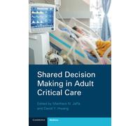 Shared Decision Making in Adult Critical Care