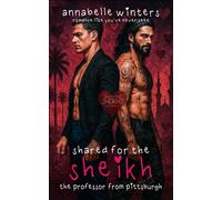 Shared for the Sheikh: Volume 10 (Curves for Sheikhs Royal Billionaire Romance Novels)