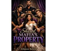 Shared Mafia's Property: A Reverse Harem Crime Romance (Men of Ruin & Redemption)