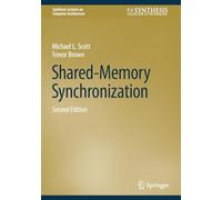Shared-Memory Synchronization (Synthesis Lectures on Computer Architecture)