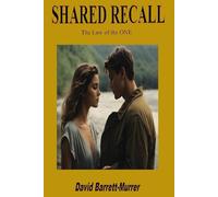 SHARED RECALL: The Law of the ONE