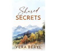 Shared secrets: A Small Town Found Family Romance (Rainbell Falls)