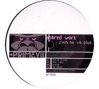 Shared Work - Rien Ne Va Plus [12" VINYL]