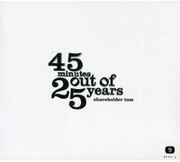 Shareholder Tom - 45 Minutes Out of 25 Years