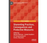 Sharenting Practices, Consequences and Protective Measures (Palgrave Studies in Cyberpsychology)