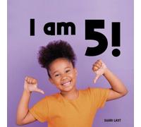 Shari Last I Am 5 : Meet many different 5-year-old children Paperback Book Shari Last Multicolor