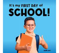 Shari Last It's My First Day of School : Meet many different kids on their Shari Last Multicolor