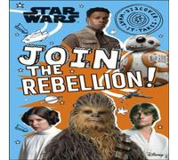 Shari Last Star Wars Join the Rebellion Paperback Book Shari Last Multicolor