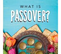 Shari Last What is Passover?: Your guide to the unique traditions of the Shari Last Multicolor