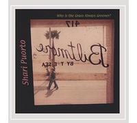 Shari Puorto - Why Is the Grass Always Greener?