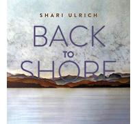 Shari Ulrich - Back To Shore