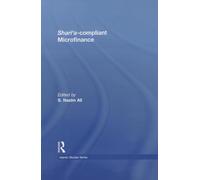 Shari'a Compliant Microfinance (Routledge Islamic Studies Series)
