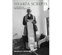 Shari'a Scripts: A Historical Anthropology