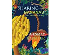 AuthorHouse – Sharing Bananas: As A Bunch We Can Do More