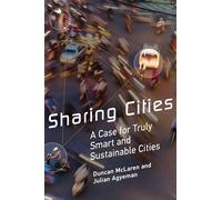 Sharing Cities - A Case for Truly Smart and Sustainable Cities