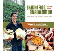 Sharing Food, Sharing Culture: Foodways Collections at the American Folklife Center (Collection Close-Ups)