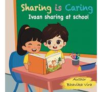 Sharing is Caring: Ivaan Sharing at School