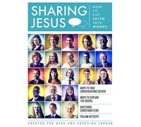 Sharing Jesus: How to Put Faith into Words